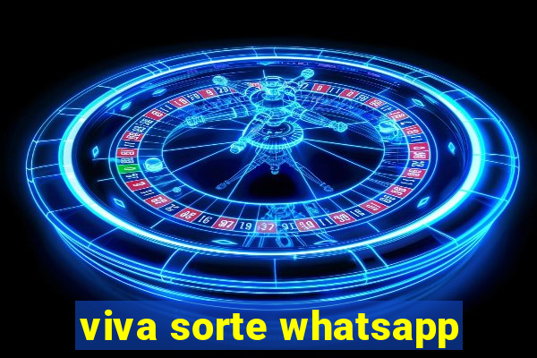 viva sorte whatsapp